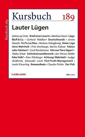 [Kursbuch 189] • Lauter Lügen